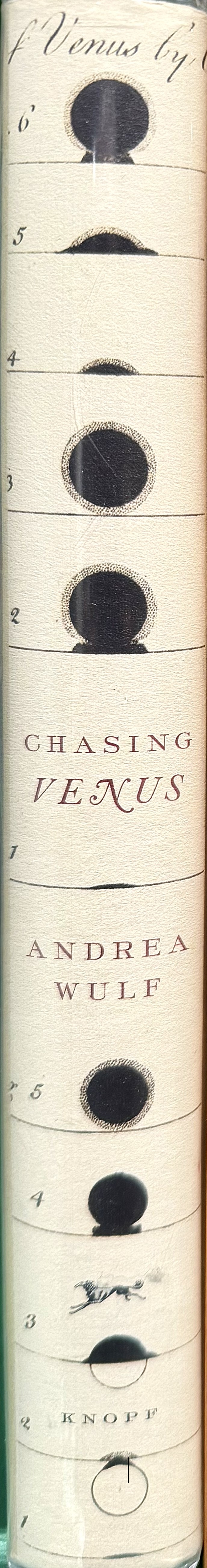 Chasing Venus : the race to measure the heavens / Adrea Wulf spine