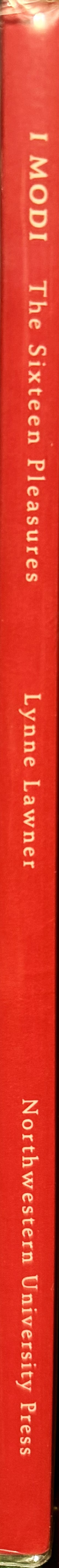 I modi : the sixteen pleasures : an erotic album of the Italian Renaissance : Giulio Romano, Marcantonio Raimondi, Pietro Aretino, and Count Jean-Frederic-Maximilien de Waldeck spine