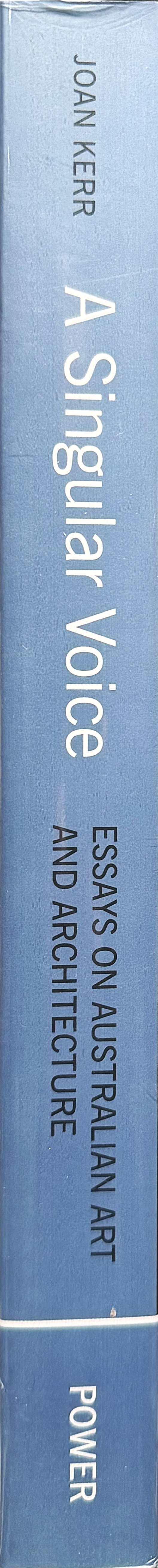 A singular voice : essays on Australian art and architecture spine