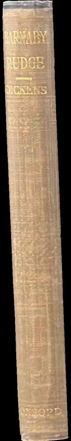 Barnaby Rudge : a tale of the riots of 'Eighty / by Charles Dickens; with seventy-six illustrations by Cattermole and 'Phiz' spine