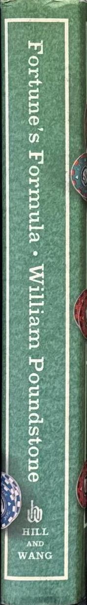 Fortune's formula : the untold story of the scientific betting system that beat the casinos and Wall Street / William Poundstone spine