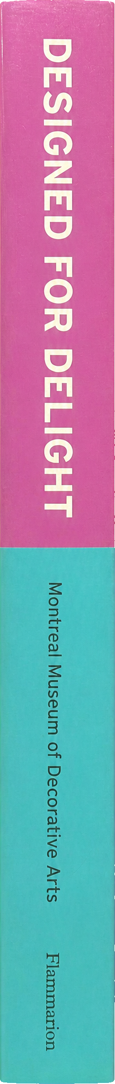 Designed for delight : alternative aspects of twentieth-century decorative arts spine