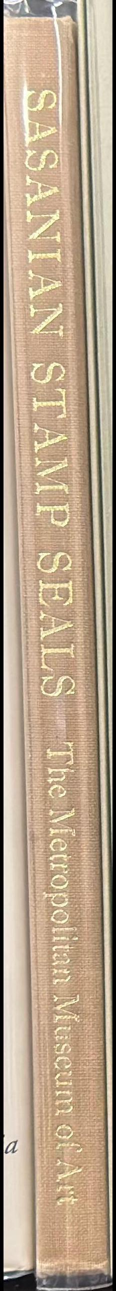 Sasanian stamp seals in the Metropolitan Museum of art / Christopher L. Brunner spine