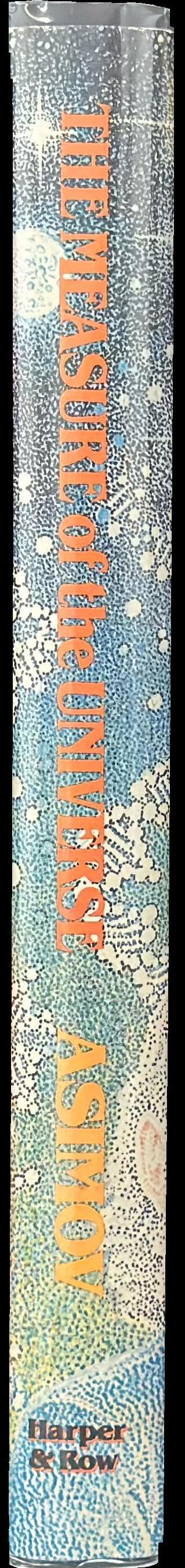 The measure of the Universe : our foremost science writer looks at the world large and small spine