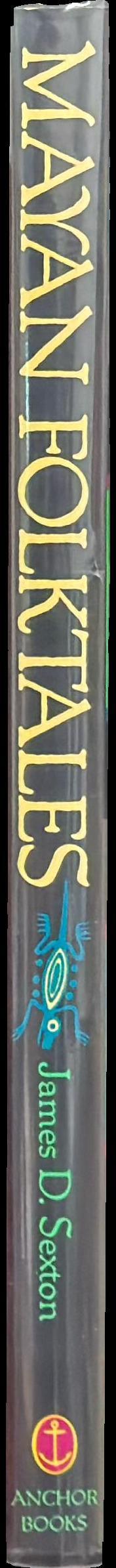 Mayan folktales : folklore from Lake Atitlan, Guatemala spine