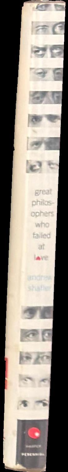 Great philosophers who failed at love spine
