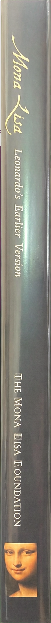 Mona Lisa : Leonardo's earlier version spine