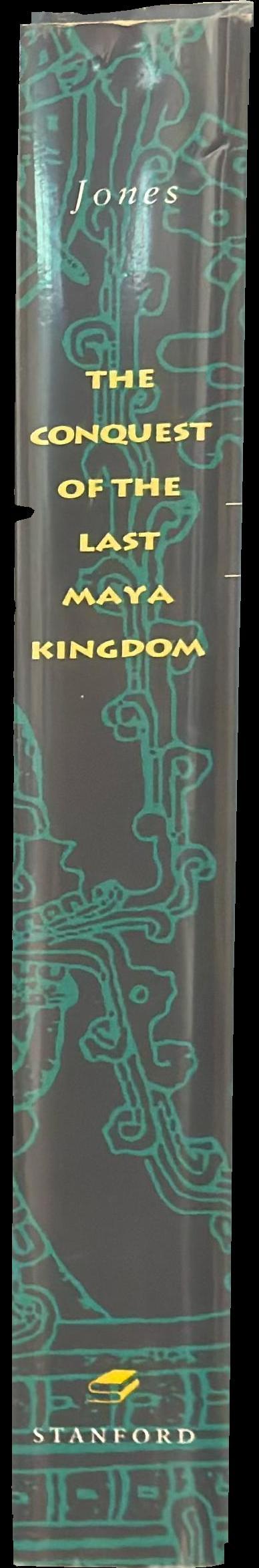 The conquest of the last Maya kingdom spine