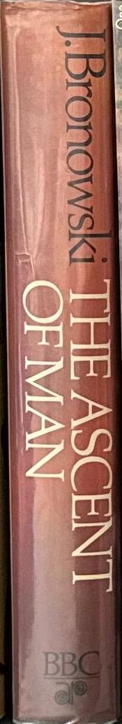 The ascent of man / J. Bronowski spine