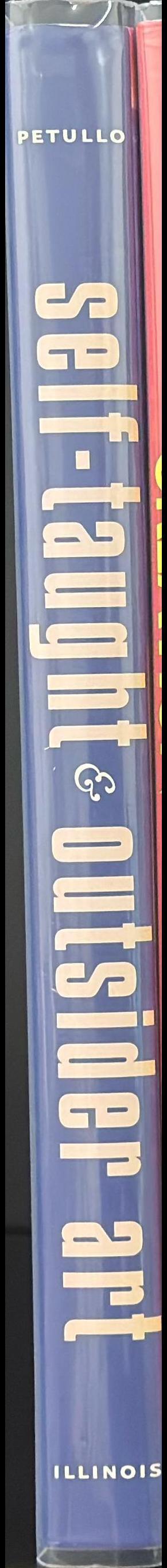 Self-taught and outsider art : the Anthony Petullo Collection spine