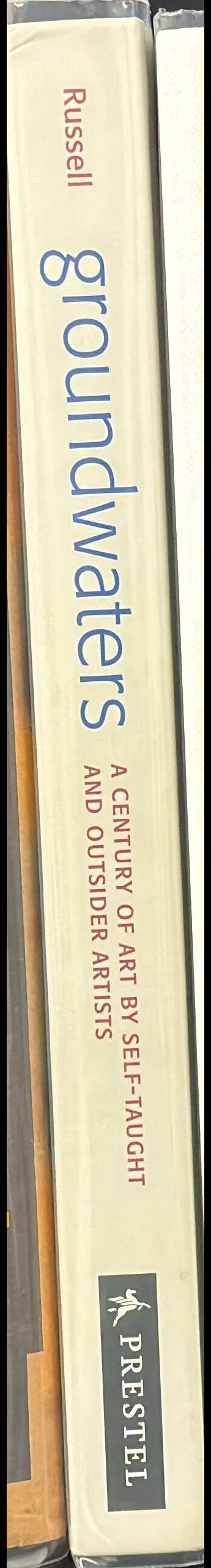 Groundwaters : a century of art by self-taught and outsider artists spine