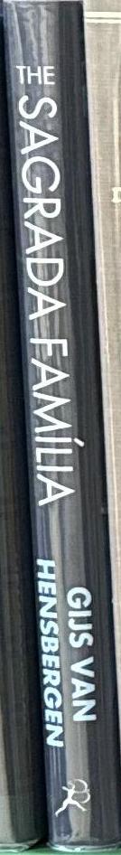 The Sagrada Família : Gaudi's heaven on earth / Gijs van Hensbergen spine