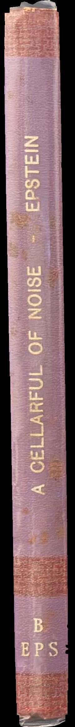 A cellarful of noise /​ Brian Epstein spine