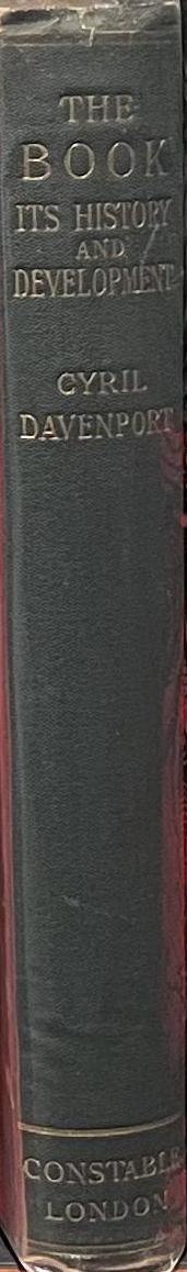 The book : its history and development / by Cyril Davenport spine