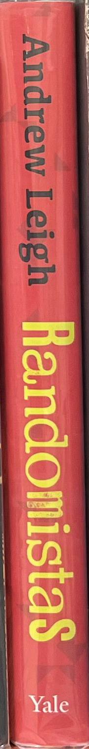 Randomistas : how radical researchers changed our world /​ Andrew Leigh spine