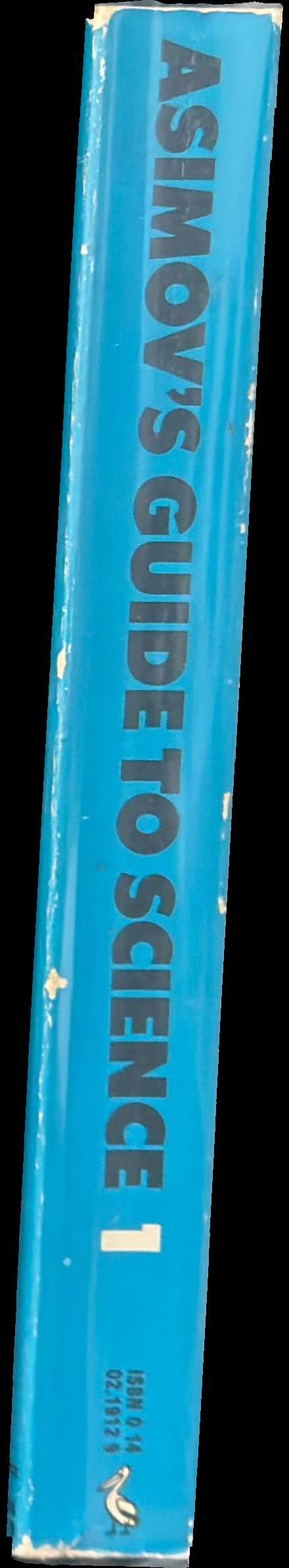 Asimov's guide to science : volume 1, the physical sciences spine