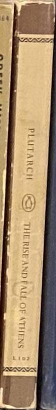 The rise and fall of Athens : nine Greek lives / by Plutarch ; translated with an introduction by Ian Scott-Kilvert spine