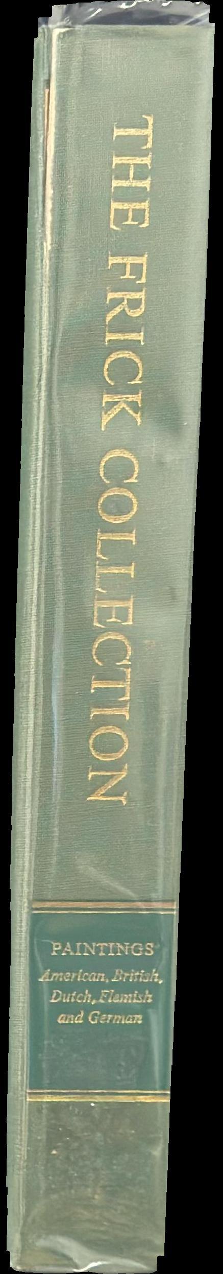 The Frick Collection, an illustrated catalogue : volume I, paintings : American, British, Dutch, Flemish and German spine