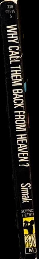 Why call them back from Heaven? / Clifford D. Simak spine