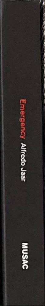 Emergency / Alfredo Jaar spine