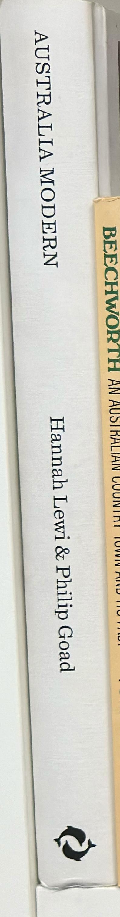 Australia modern : architecture, landscape and design [1925-1975] / Hannah Lewi & Philip Goad spine
