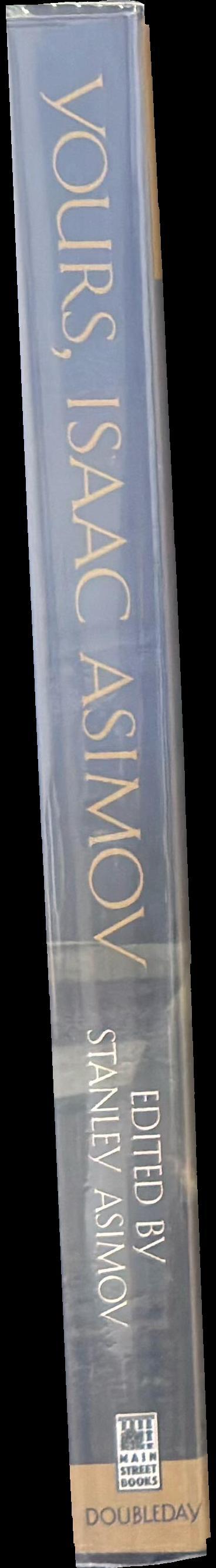 Yours, Isaac Asimov ; a lifetime in letters spine
