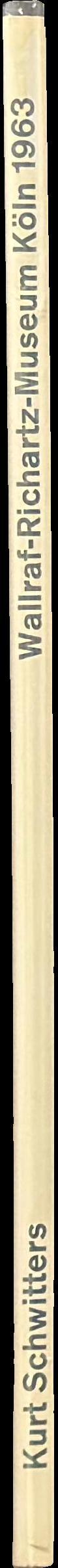 Kurt Schwitters 1887-1948 Ausstellung 9. Oktober bis 24. November 1963 spine
