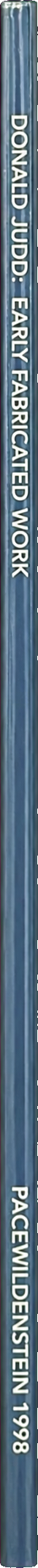 Donald Judd : early fabricated work spine
