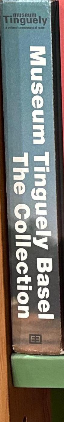 Museum Jean Tinguely Basel : the collection spine
