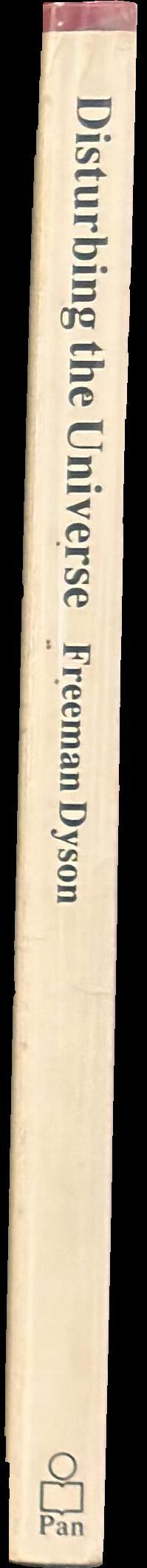 Disturbing the universe / Freeman Dyson spine