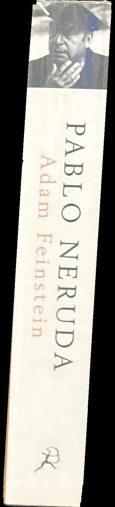 Pablo Neruda : a passion for life spine