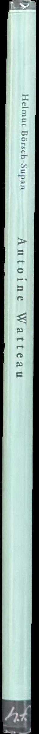 Antoine Watteau, 1684-1721 / Helmut Börsch-Supan spine
