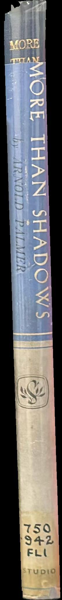 More than shadows : a biography of Sir William Russell Flint P.R.W.S., R.A. spine