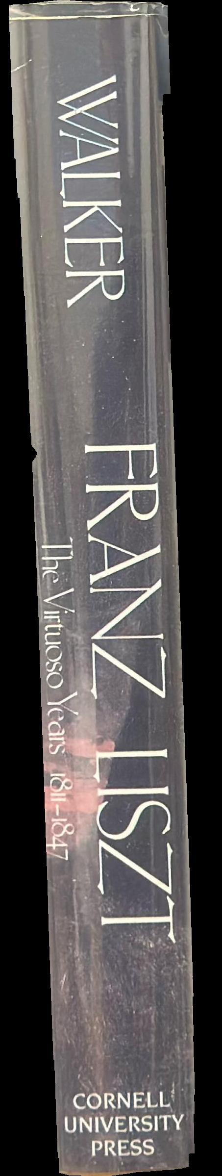 Franz Liszt : volume one : the virtuoso years, 1811-1847 spine
