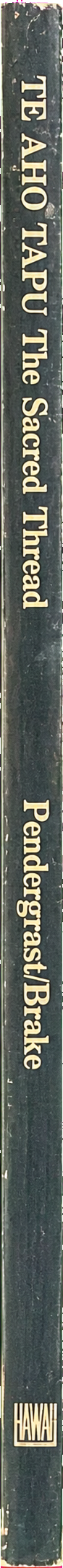 Te aho tapu : the sacred thread spine