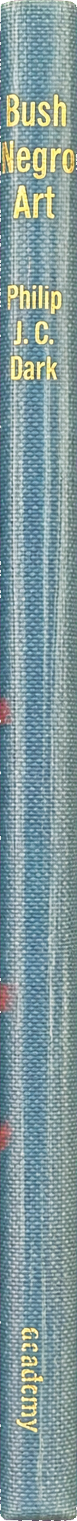 Bush Negro art : an African art in the Americas spine