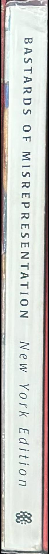 Bastards of misrepresentation : New York edition spine