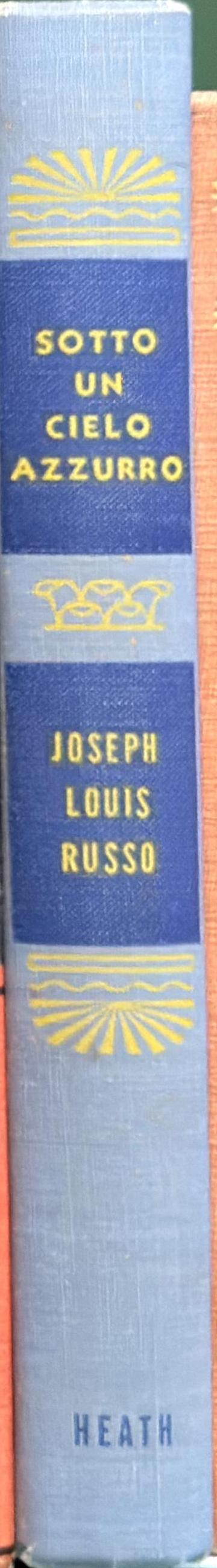 Sotto un cielo azzurro : Italian readings for beginners / Joseph Louis Russo spine