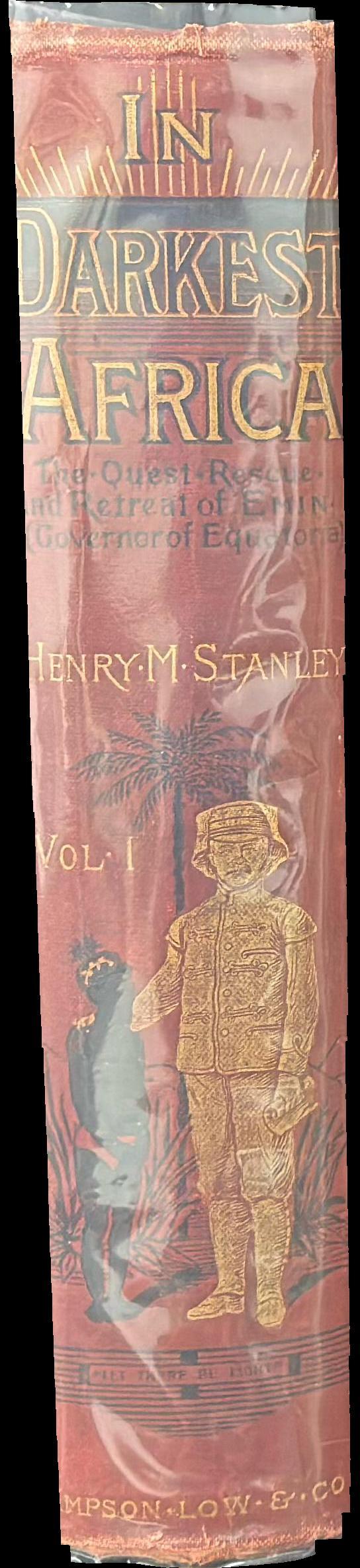 In darkest Africa, or, the quest, rescue, and retreat of Emin, governor of Equatoria / by Henry. M. Stanley spine