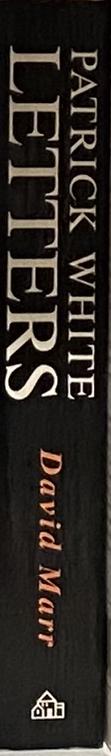 Patrick White : letters / edited by David Marr spine
