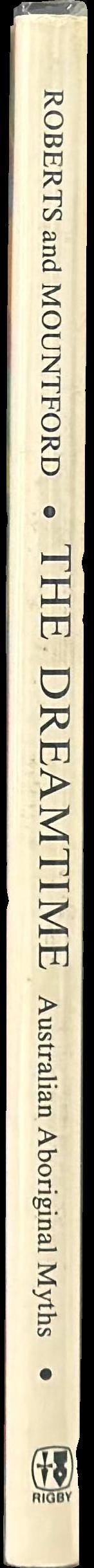 The Dreamtime : Australian Aboriginal myths in paintings spine