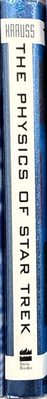 The physics of Star Trek / Lawrence M. Krauss ; foreword by Stephen Hawking spine