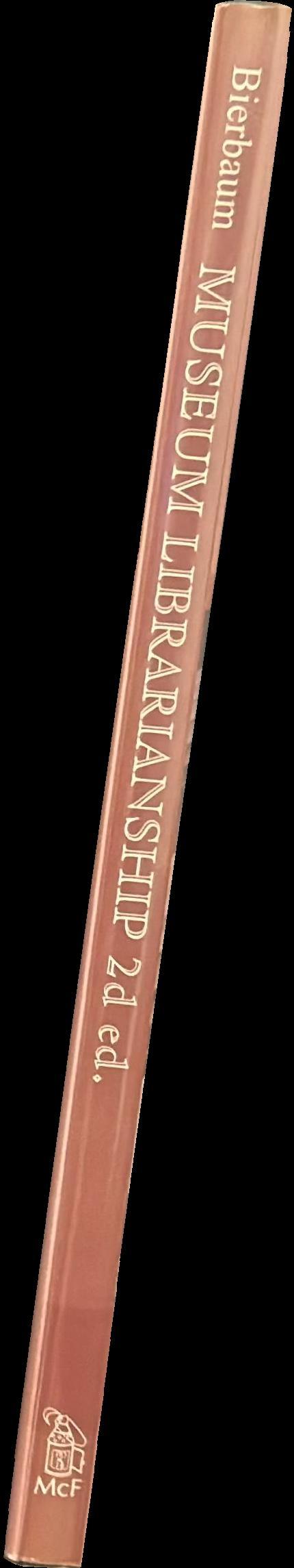 Museum librarianship /​ Esther Green Bierbaum spine