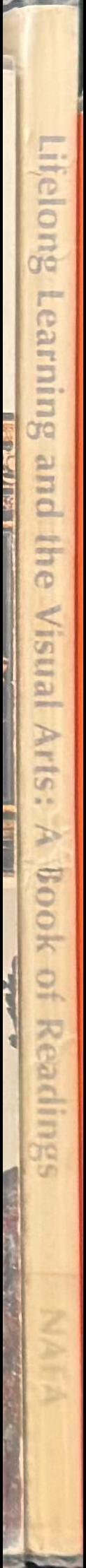 Lifelong learning and the visual arts : a book of readings spine