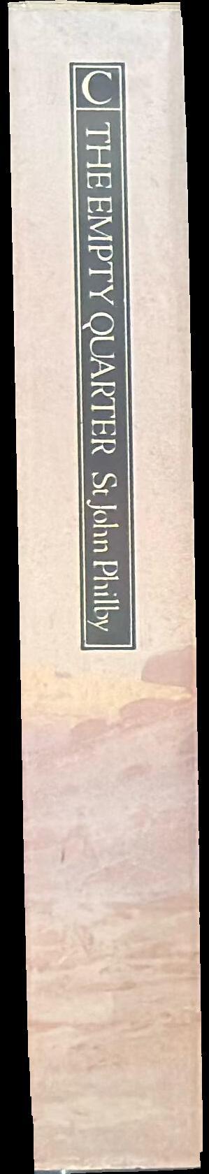 The empty quarter : being a description of the Great South Desert of Arabia known as Rub' al Khali / H. St. John B. Philby spine