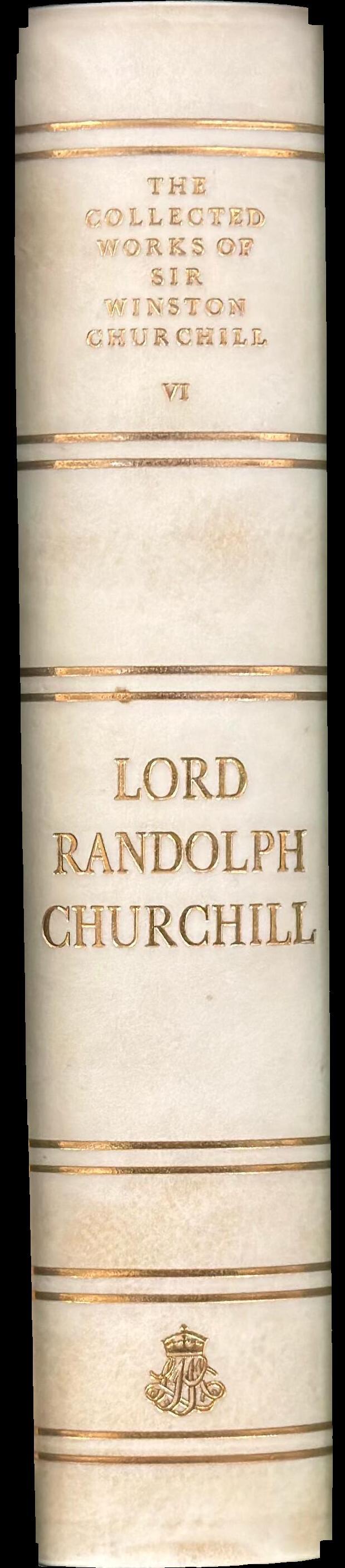 The collected works of Sir Winston Churchill : volume VI : Lord Randolph Churchill spine