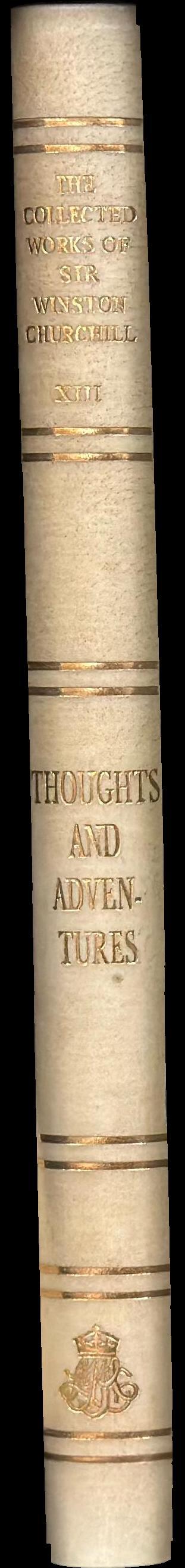 The collected works of Sir Winston Churchill : volume XIII : thoughts and adventures spine