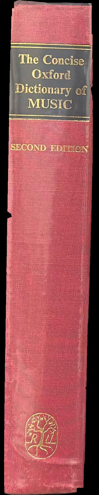 The concise Oxford dictionary of music / by Percy A. Scholes ; edited by John Owen Ward spine