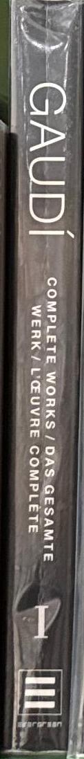 Antoni Gaudi : complete works : volume 1 : 1852-1900 spine