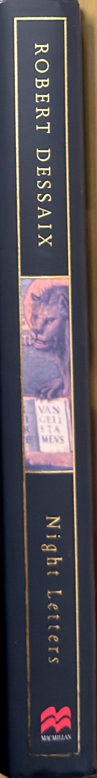 Night letters : a journey through Switzerland and Italy / Robert Dessaix ; edited and annotated by Igor Miazmov spine